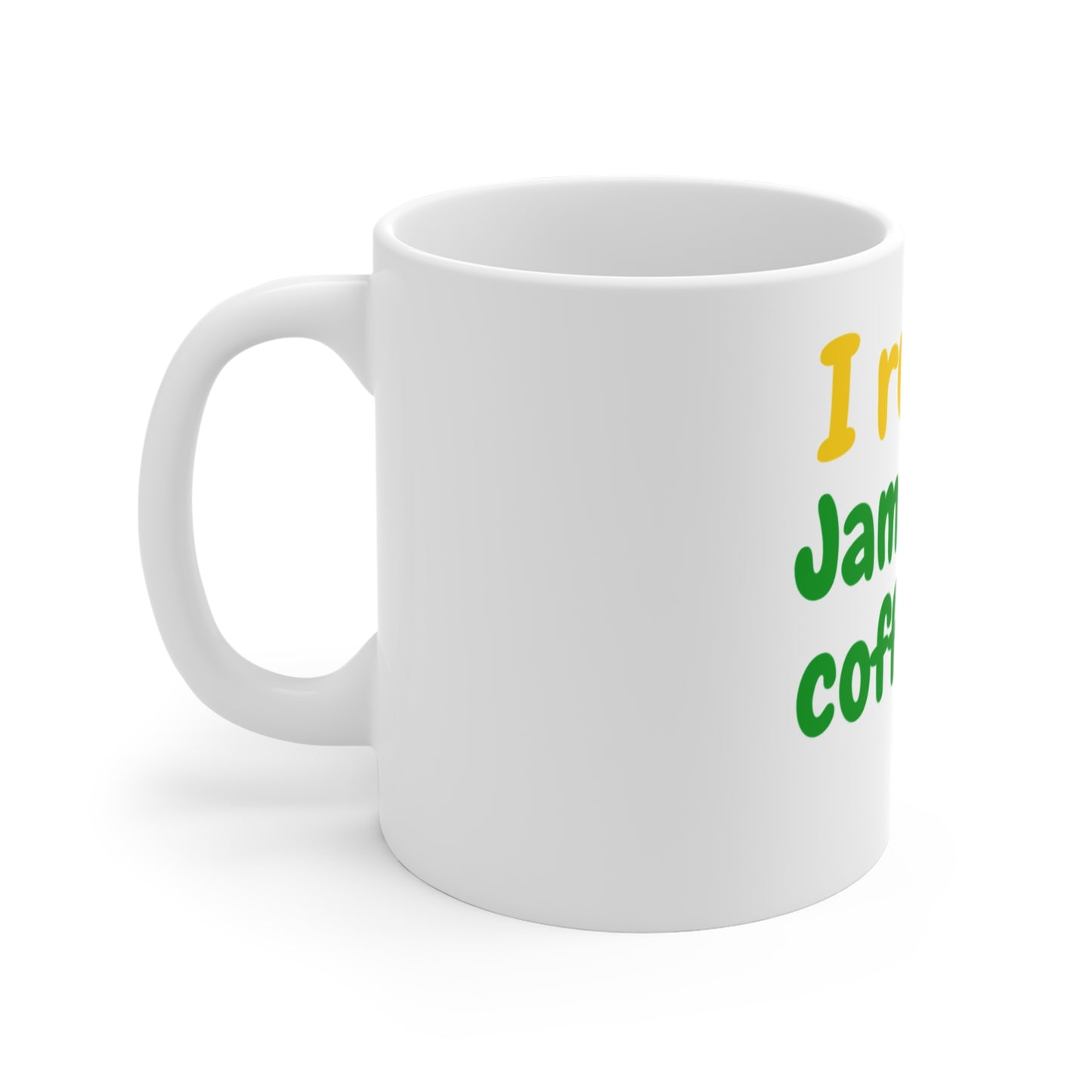 Jamaican Coffee Mug, Fun Coffee Mug