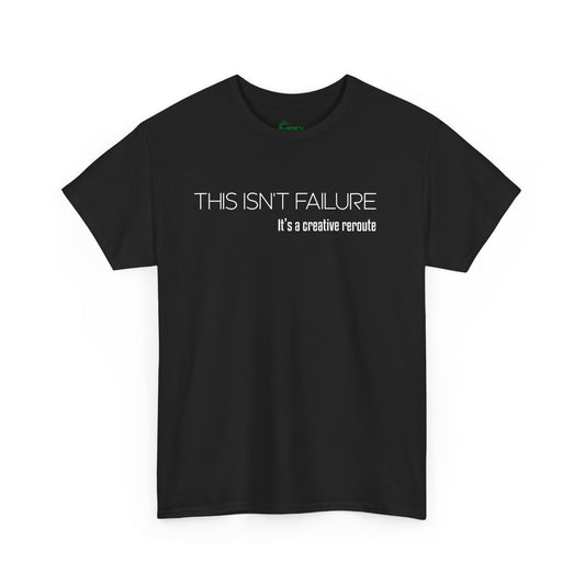 "This isn't failure" Graphic T-shirt, Unisex Adult T-shirt